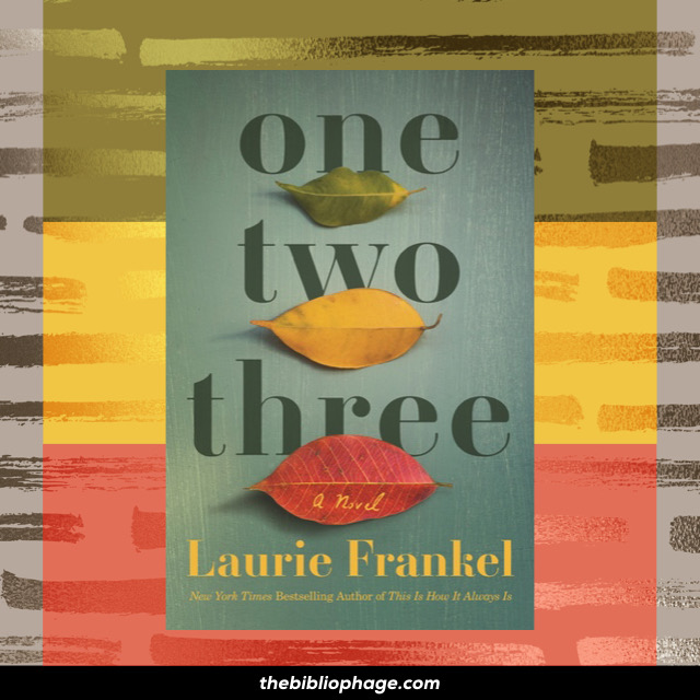 Laurie Frankel: One Two Three