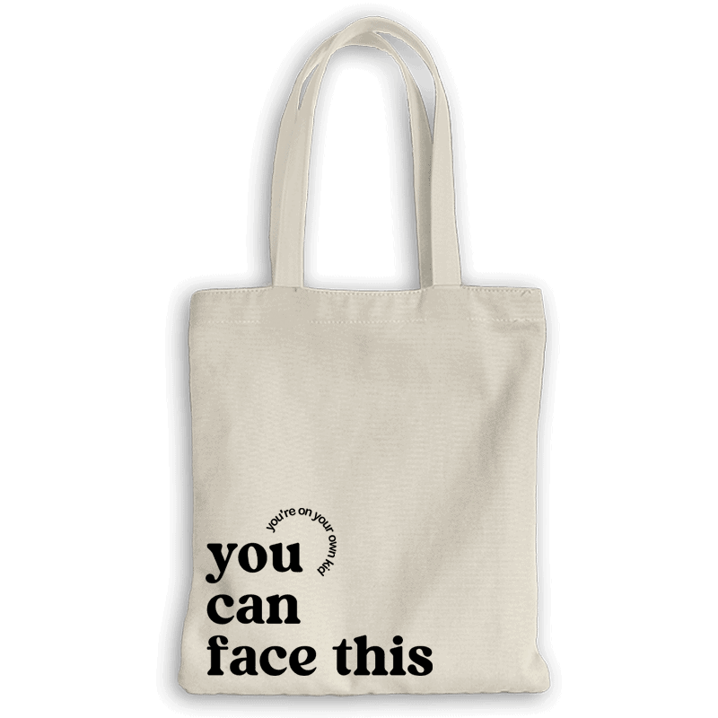 You're on your own Standard Tote bag
