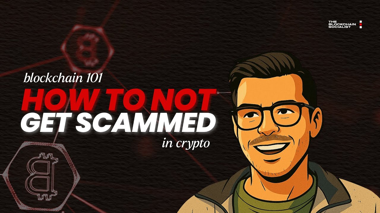 How to NOT get SCAMMED in crypto? (5 Heuristics) - The Blockchain Socialist