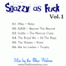 Snazzy as Fuck Vol.1