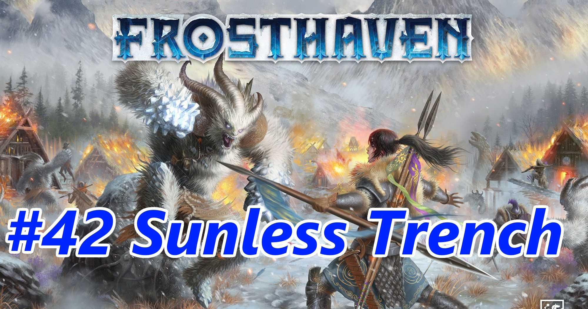 Frosthaven – Scenario #42 Sunless Trench – The Boardgames Chronicle