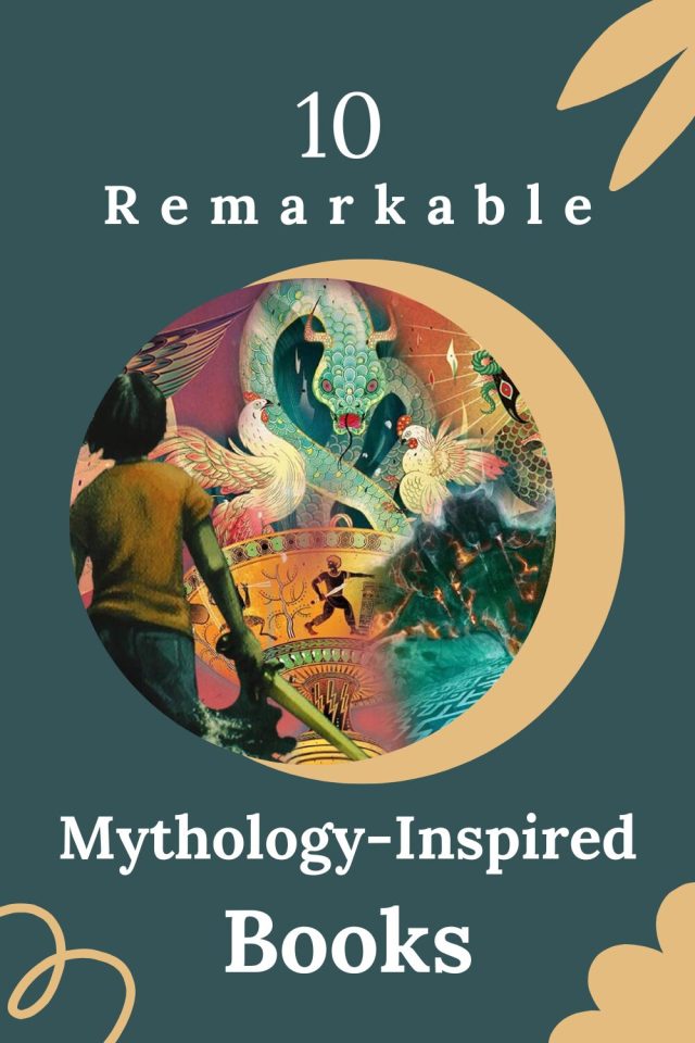 10 Remarkable Mythology-Inspired Books You Must Read - Pinterest Pin