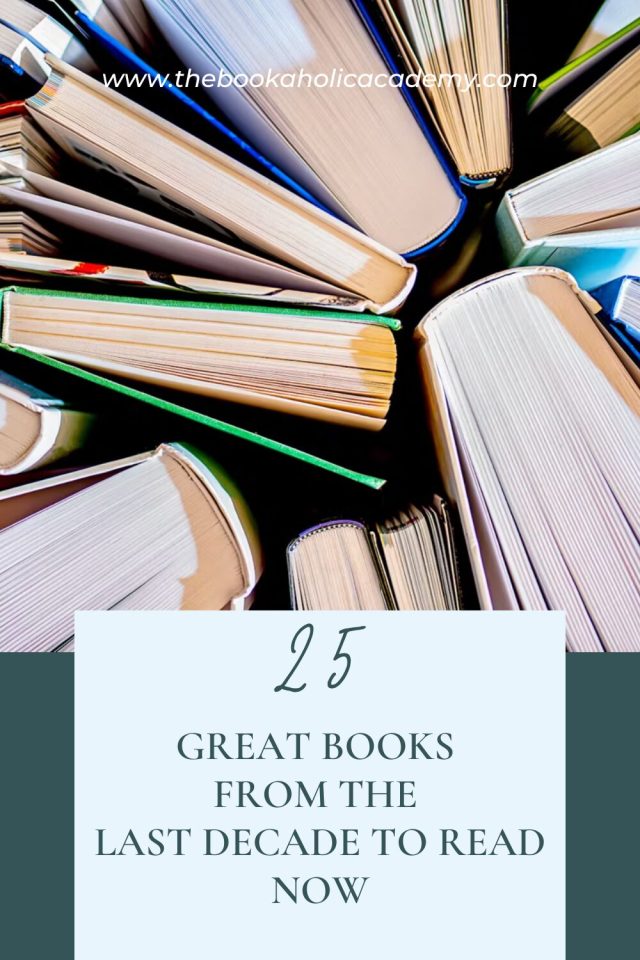 25 Great Books From The Last Decade To Read Now - Pinterest Pin