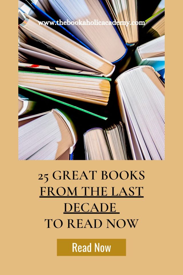 25 Great Books From The Last Decade To Read Now - Pinterest Pin