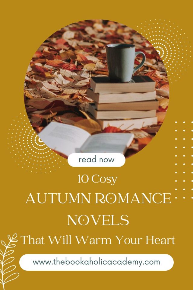 10 Cosy Autumn Romance Novels That Will Warm Your Heart - Pinterest Pin