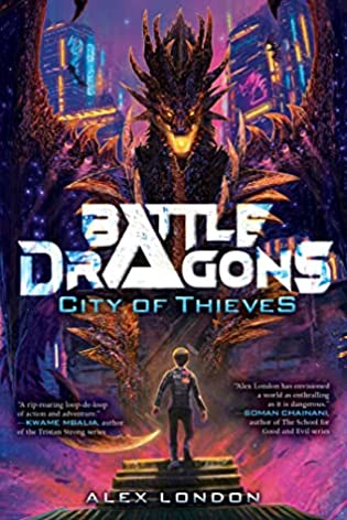 City of Thieves by Alex London || Fast-Paced MG Adventure Featuring Dragons