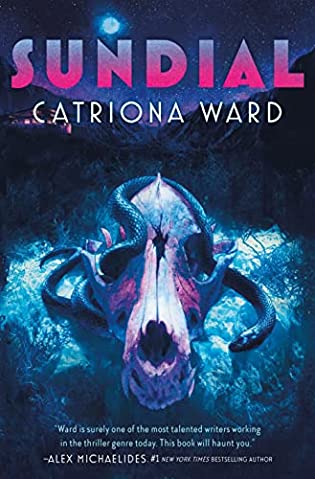 Sundial by Catriona Ward || Utterly Addictive Thriller Horror