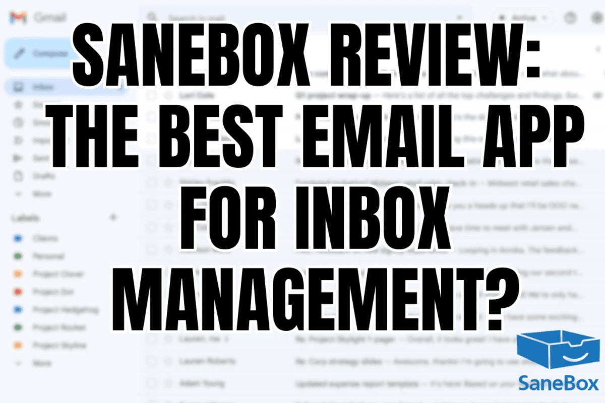 Sanebox Review The Best Email App For Inbox Management (2025)