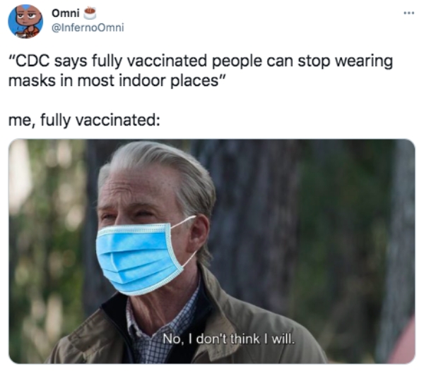Advanced search advanced search morbidity and mortality weekly report. Cdc Says Vaccinated People Can Drop The Masks The Internet Drops The Memes 30 Photos