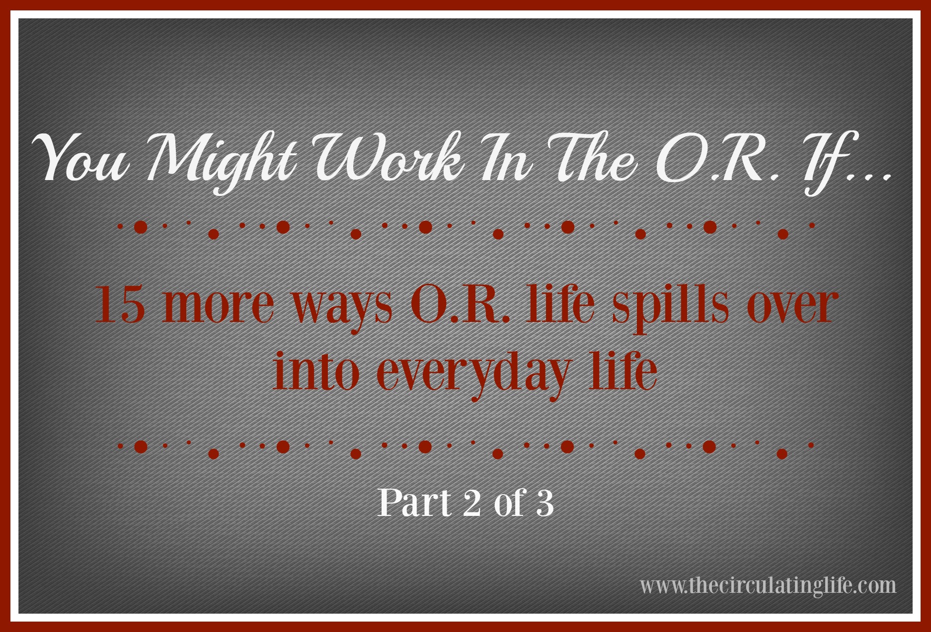 15 more ways O.o. life spills over into everyday life