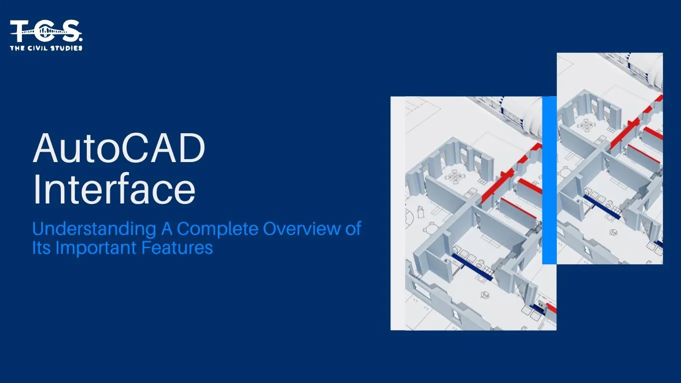 Understanding the AutoCAD Interface - A Complete Overview of Its Important Features 1 Detailed overview of AutoCAD interface features for engineers and architects, highlighting essential tools for productivity, precision, and efficient design management