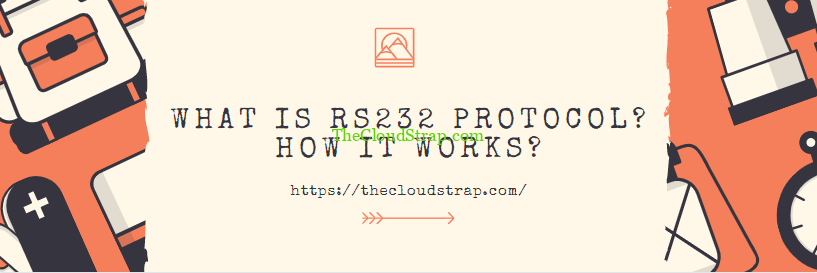 What Is The Rs232 Protocol Explained Thecloudstrap