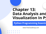 Chapter 13 Introduction To Data Analysis And Visualization In Python