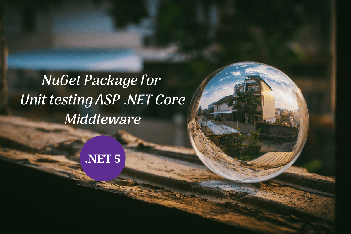 Read more about the article NuGet for unit testing ASP .NET Core middleware