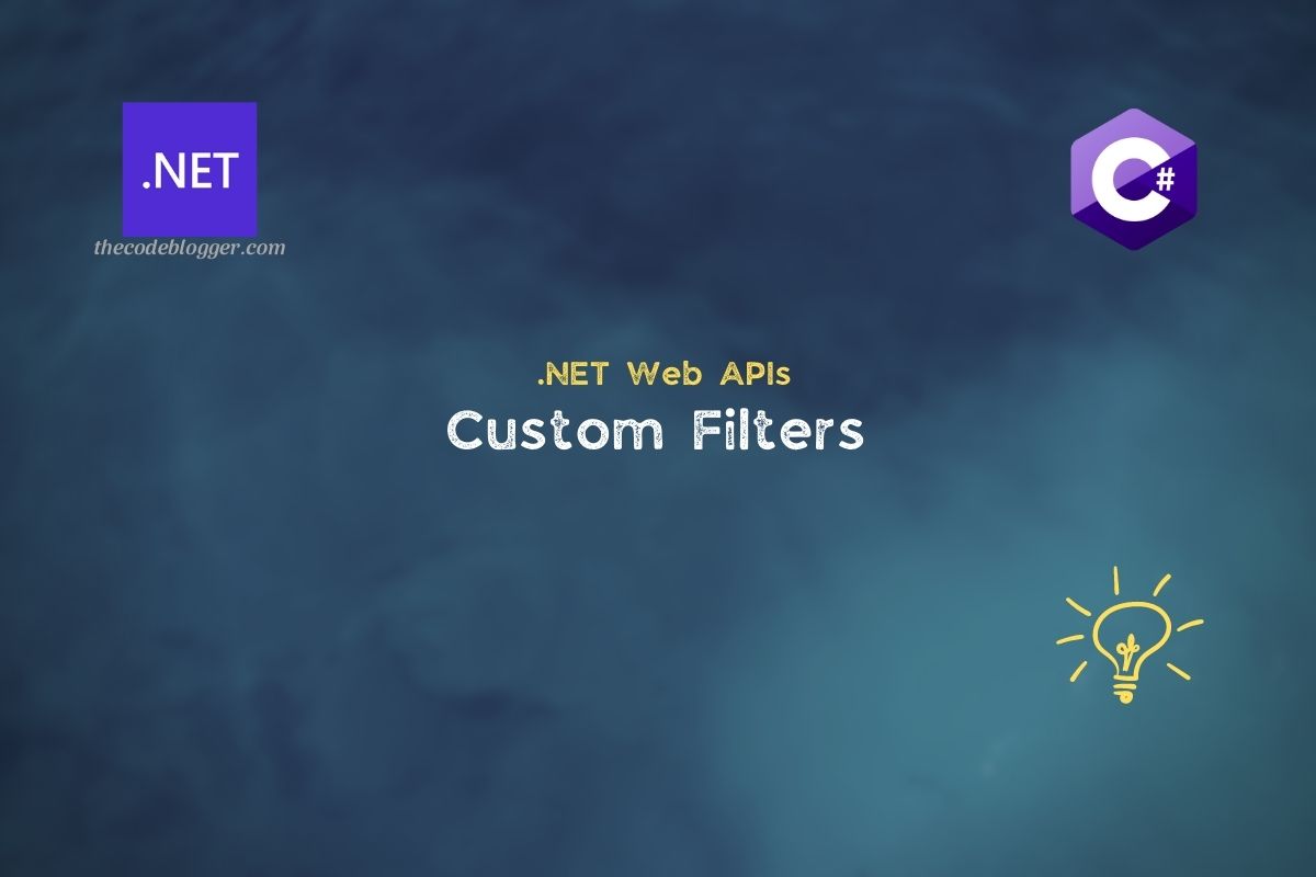 .NET Core Web API - Custom Filters