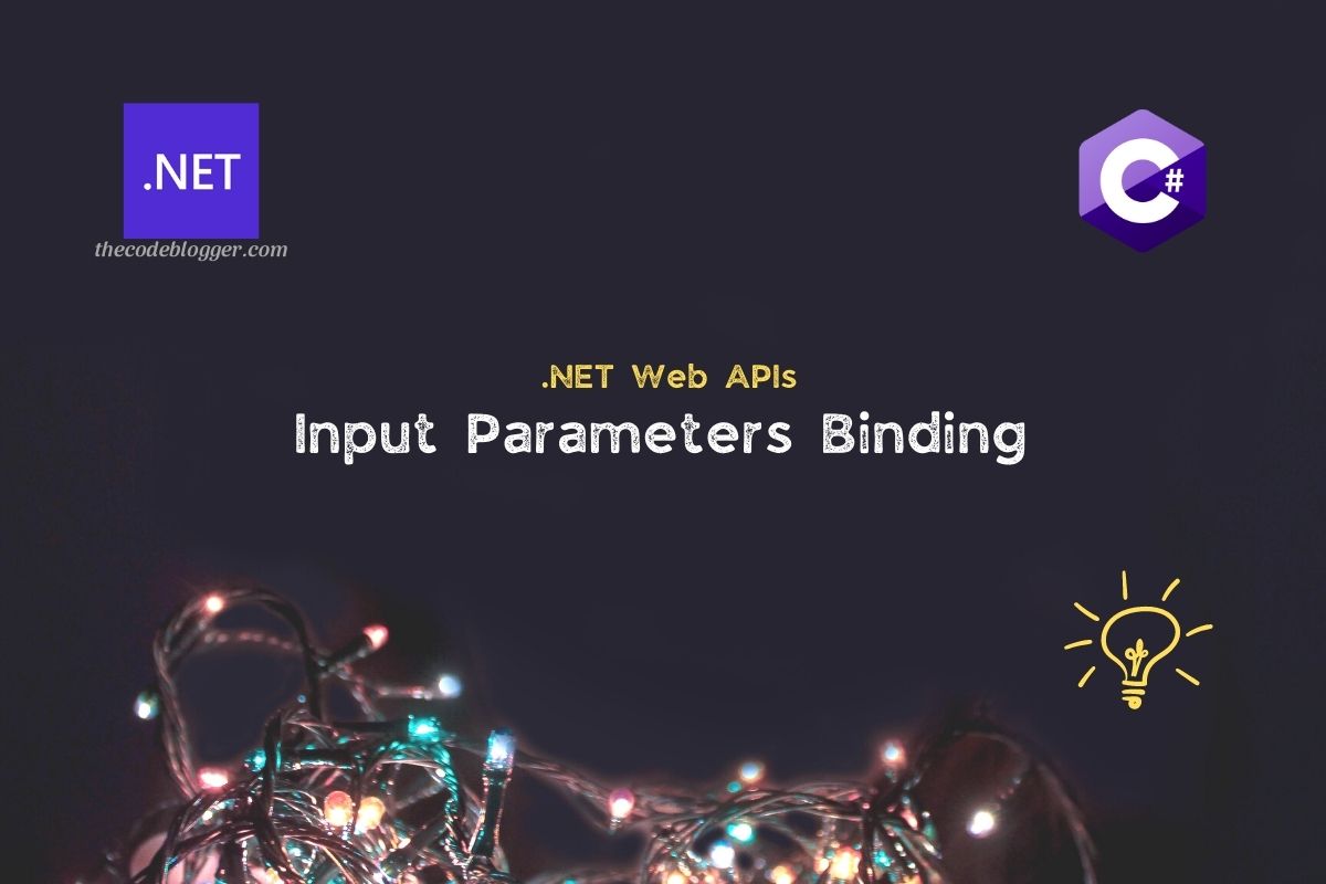 .NET Core Web API - Input Parameters Binding