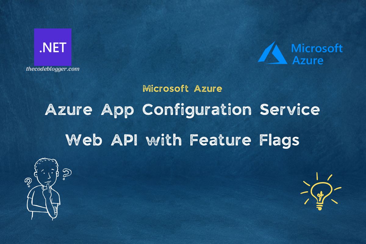 API - Feature Flags - App Configuration Service