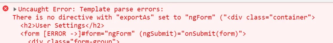 There is no directive with "exportAs" set to "ngForm"