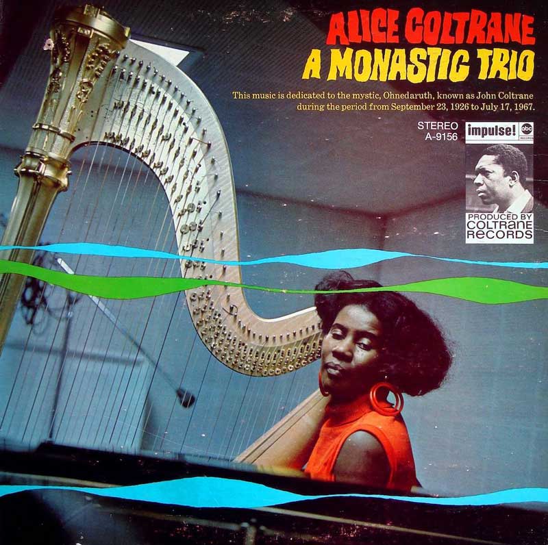Alice Coltrane ‎A Monastic Trio オリジナル盤 A Monastic Trio – The John and Alice Coltrane Home