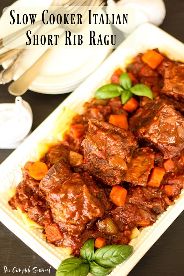 Slow Cooker Italian Short Rib Ragu - The Complete Savorist