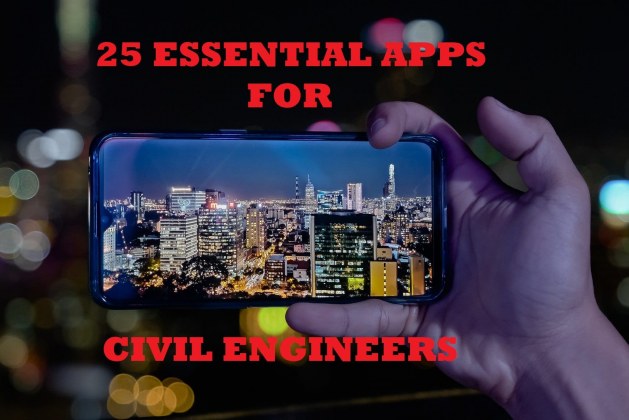 25 Essential Apps for Civil Engineers