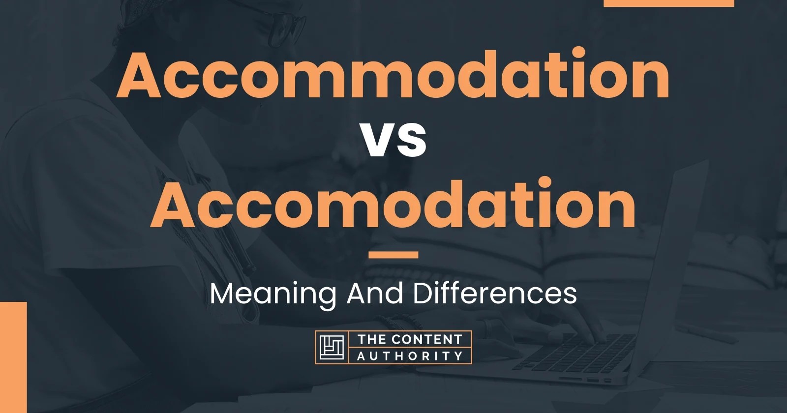 Accommodation vs accomodation: meaning and differences