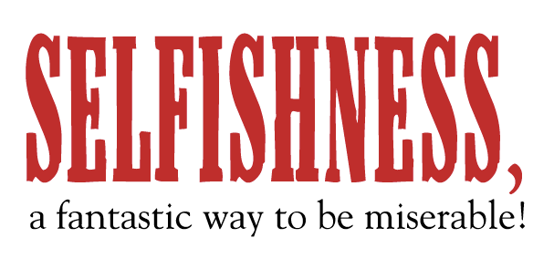 What's the value of being selfish or obstinate? – The Context Of Things