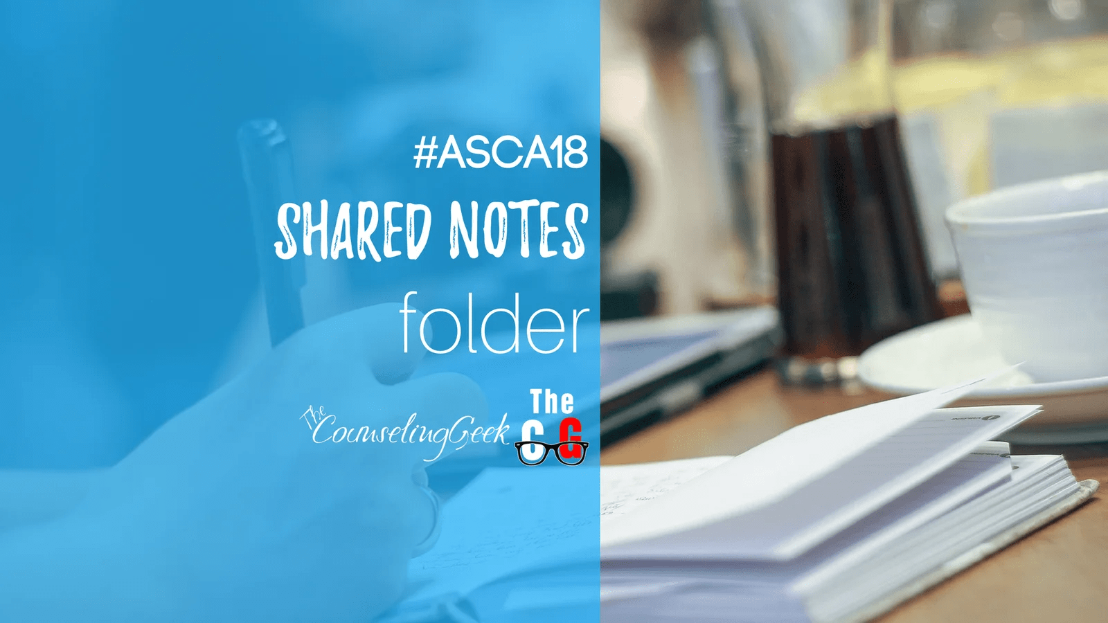 Shared Resources: #ASCA18 Shared Session Notes Folder