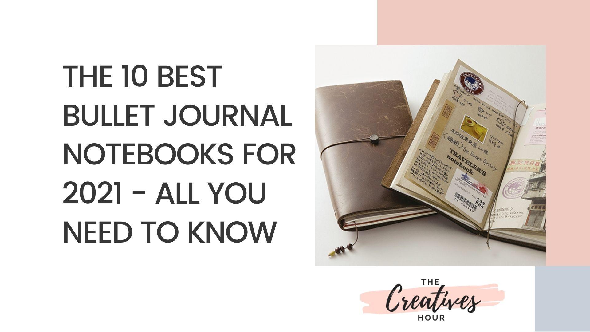 10 Best Bullet Journal Notebooks 2022 All You Need To Know (2023)