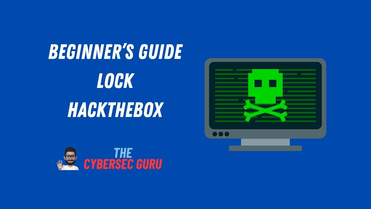 Mastering Lock Beginner's Guide from HackTheBox