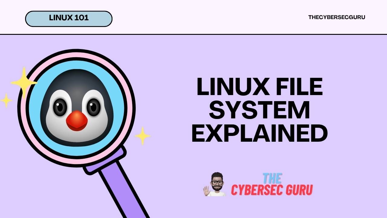 Linux 101 - Linux File System Explained