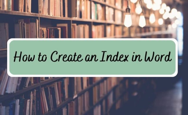 How To Create An Index In Word | The Dietitian Editor