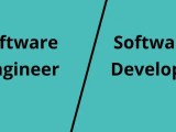 Difference Between Software Engineer And Software Developer The
