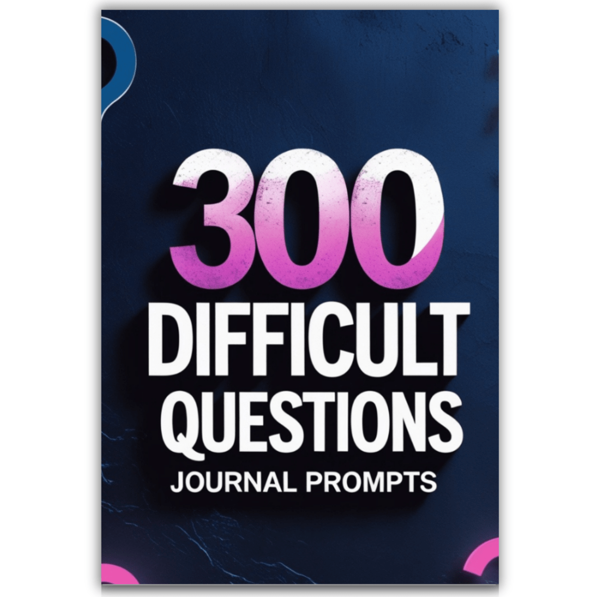 300 Difficult Questions