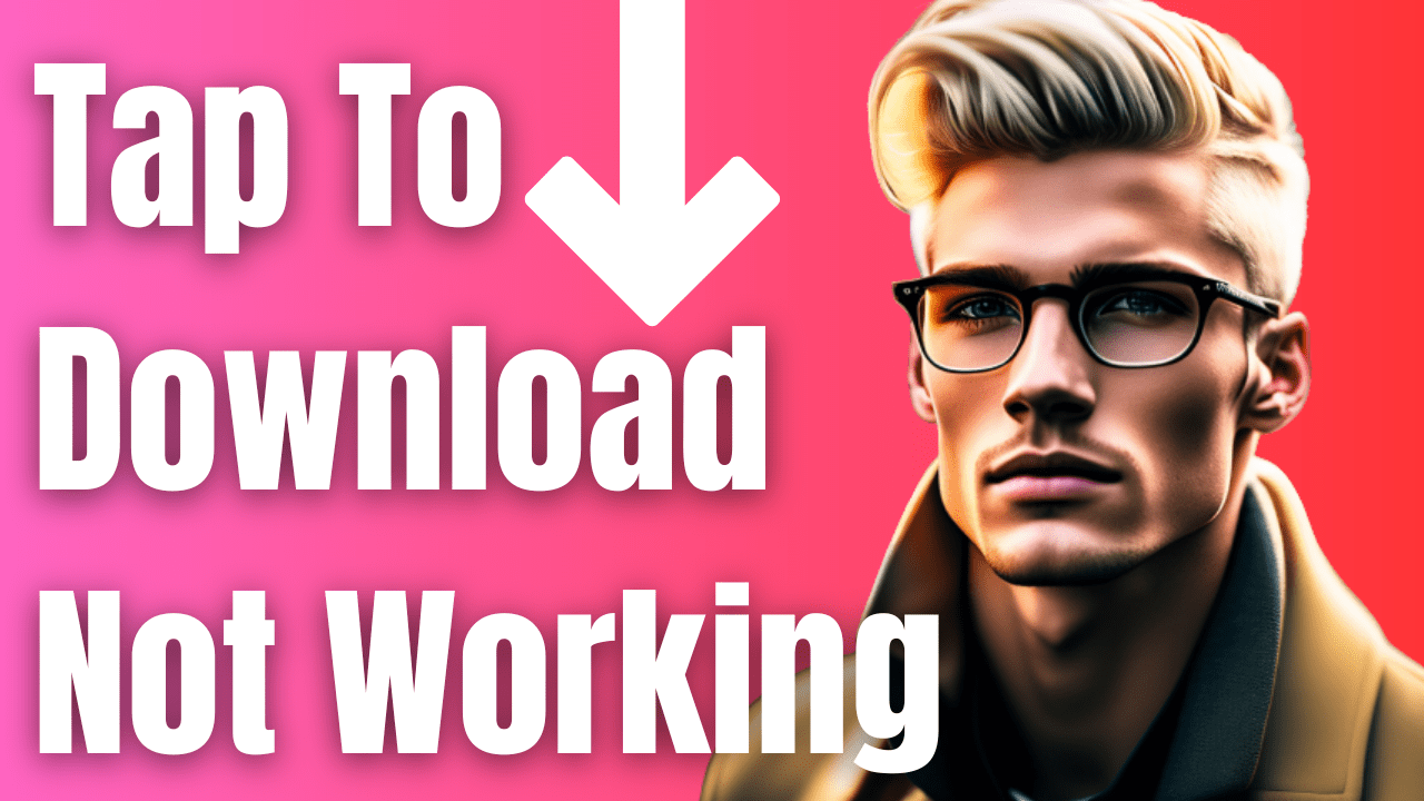 How to fix tap to download not working on iphone