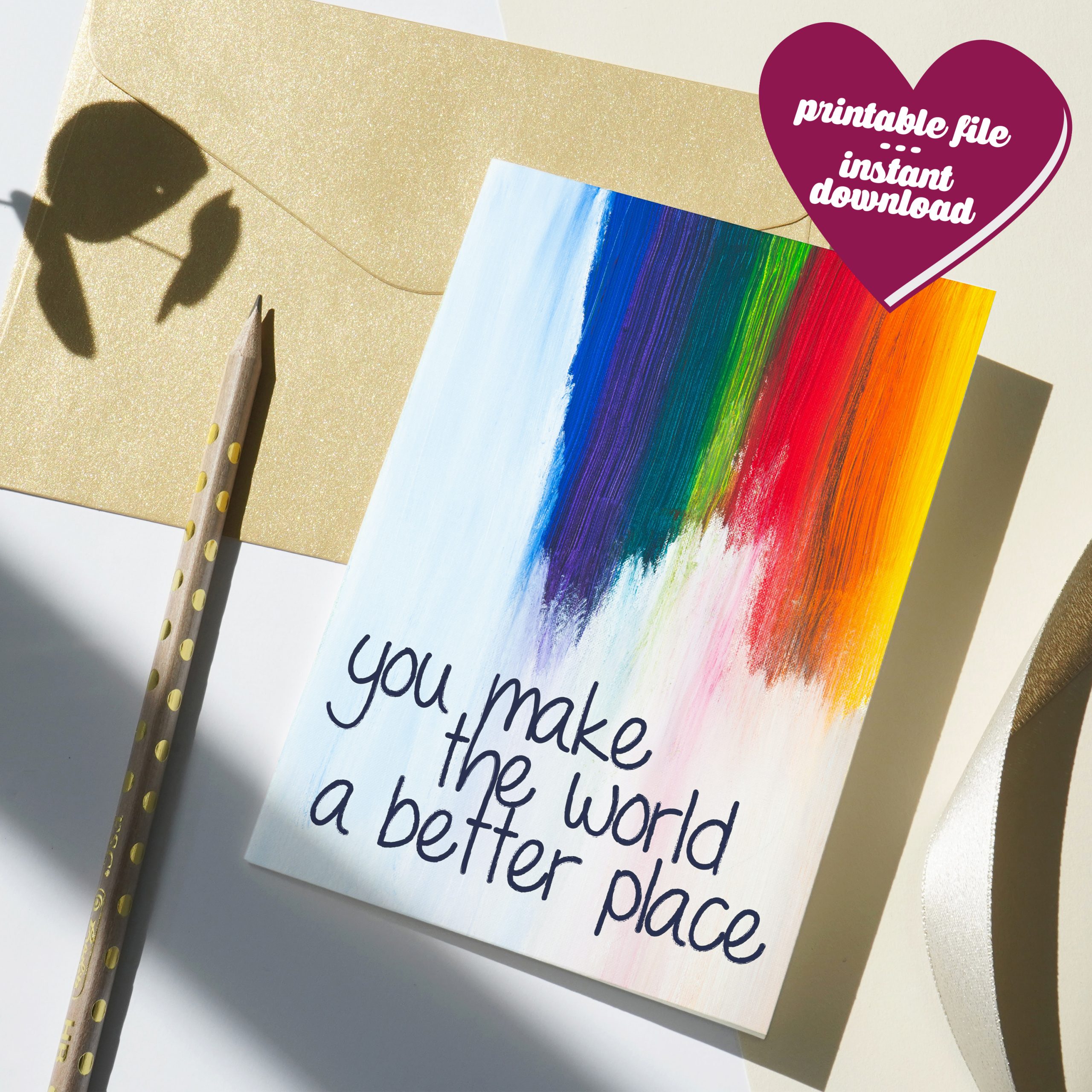 You Make The World A Better Place with rainbow pain swatches