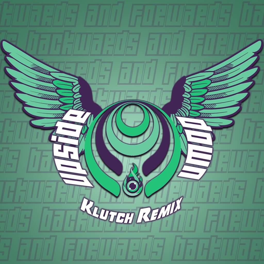 KLUTCH UPSIDE DOWN REMIX