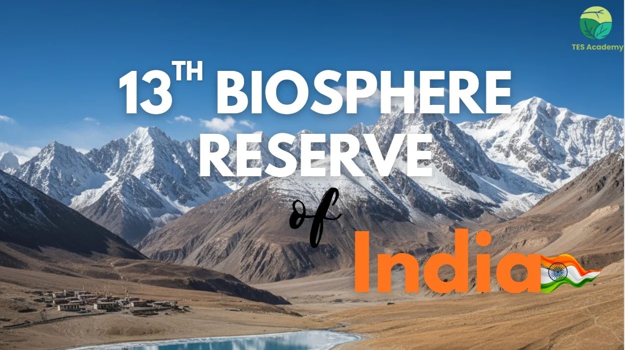 UNESCO Designates India’s Cold Desert as a New Biosphere Reserve