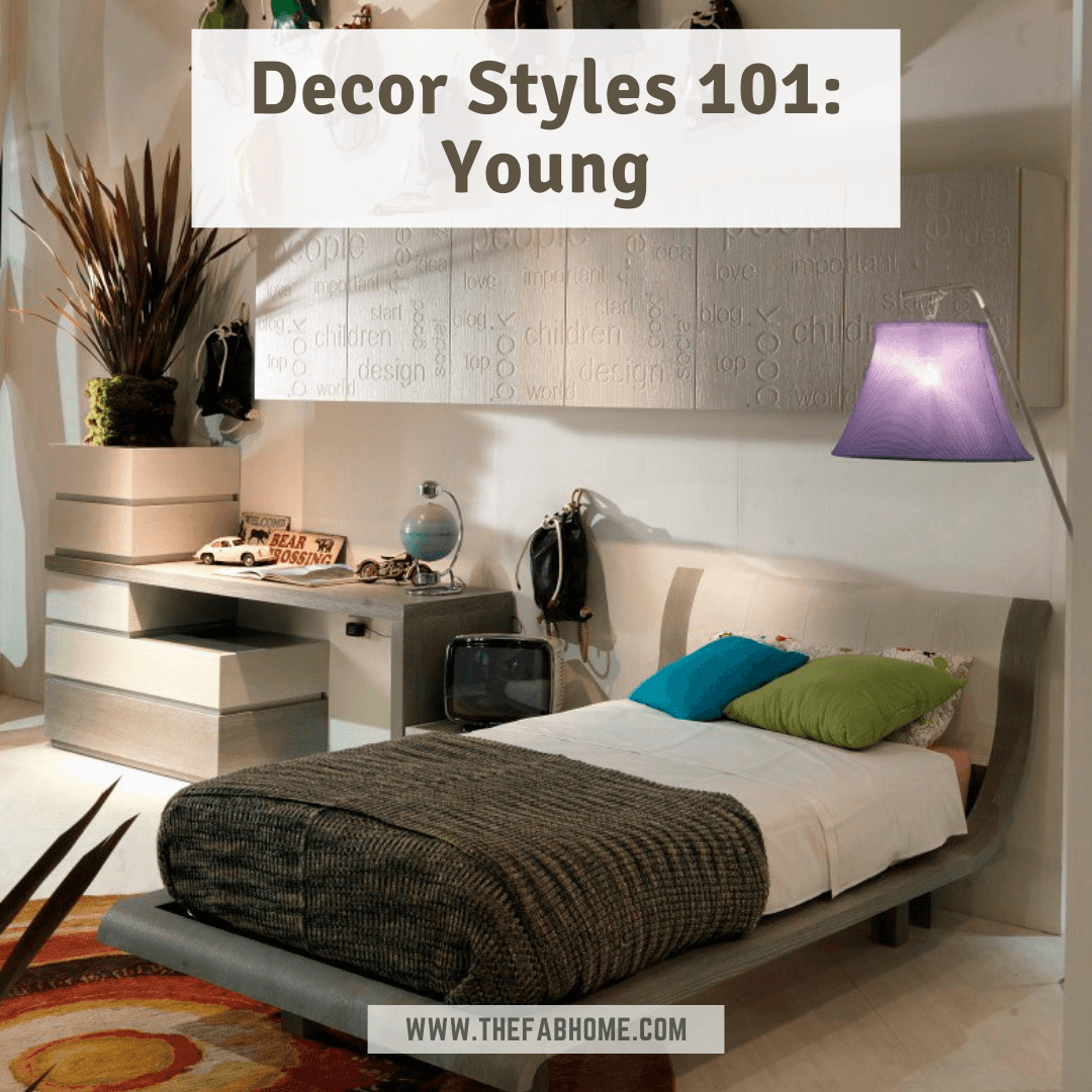 Decor styles 101: young