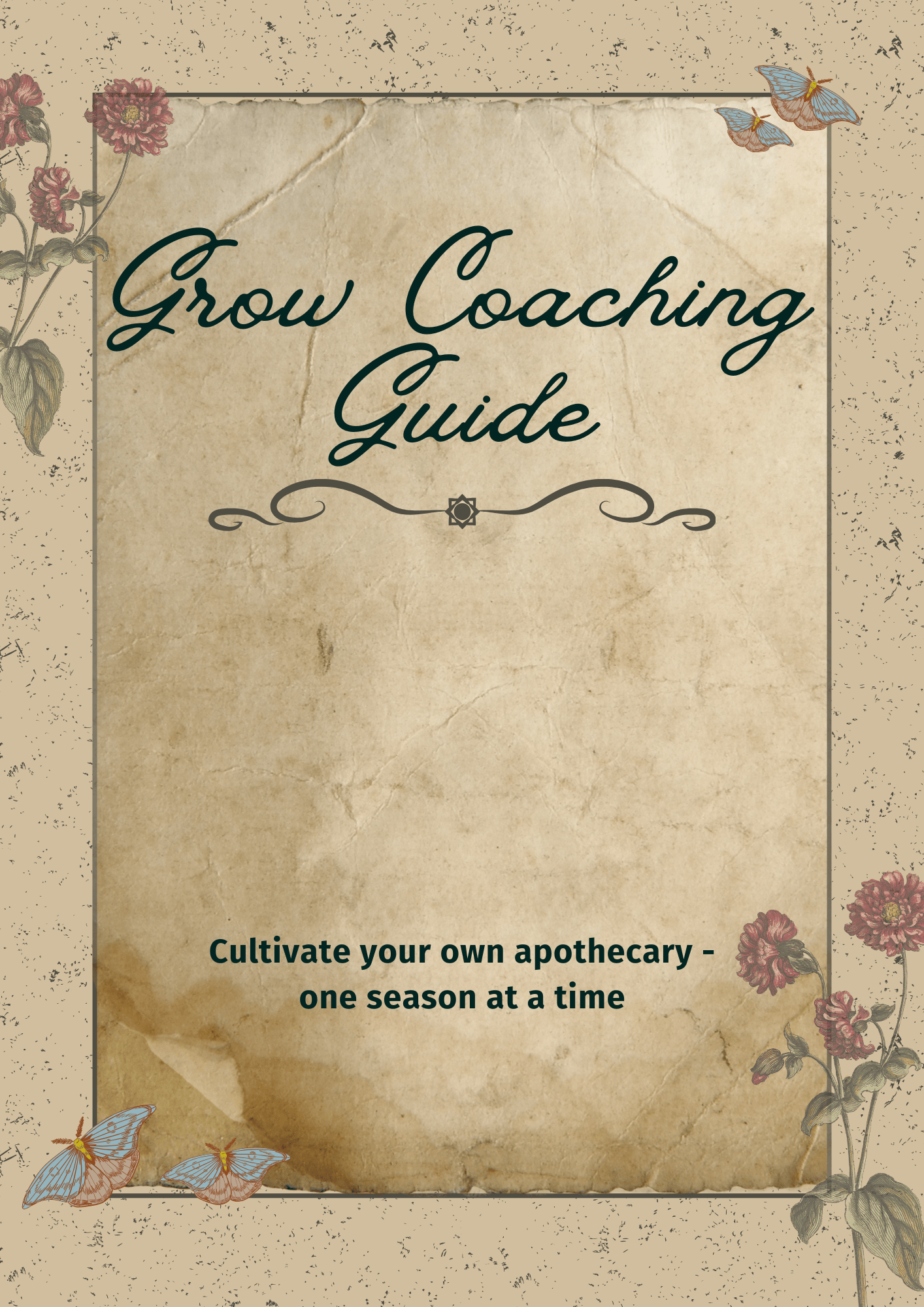 Grow Coaching Guide PDF cover featuring a parchment-style background with botanical illustrations, butterflies, and the title “Grow Coaching Guide – Cultivate your own apothecary, one season at a time.”