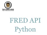 Fred Api Python The Forex Geek