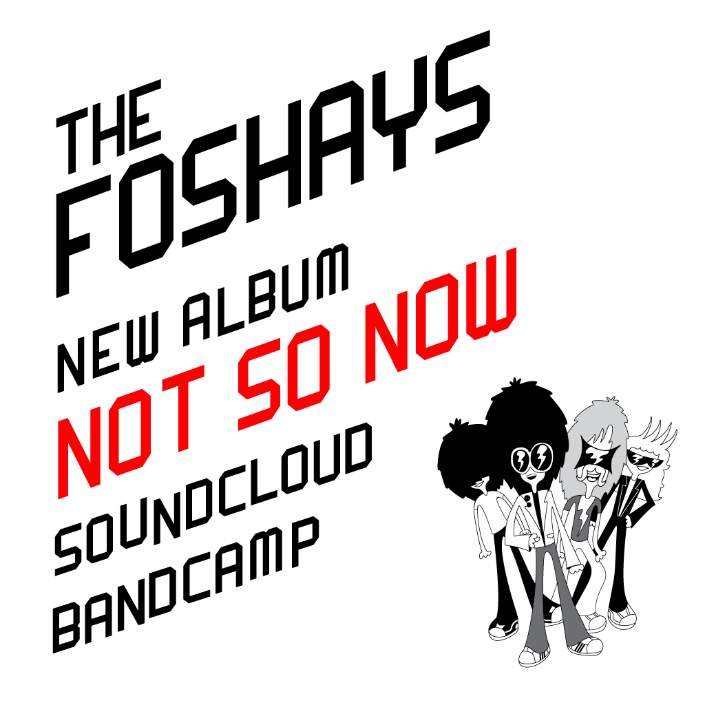 The Foshays: Not So Now Promo