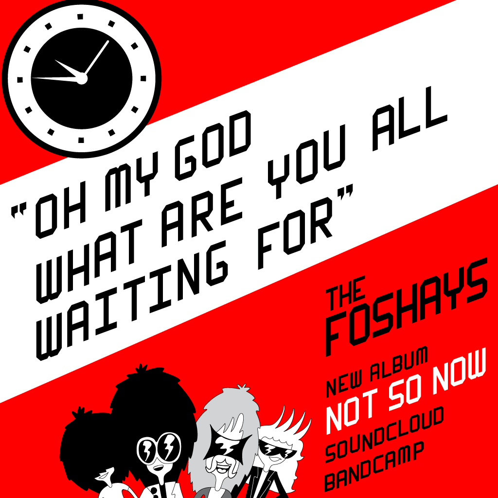 The Foshays: Not So Now Promo