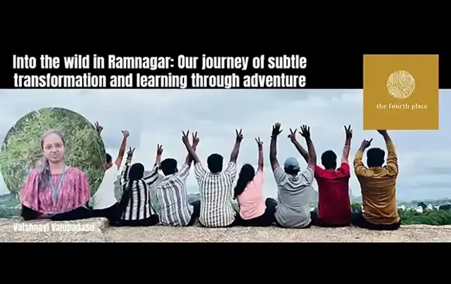 Into the wild in Ramnagar: Our journey of subtle transformation and learning through adventure Nature teaches us lessons in many ways. And they are often more profound than the academic lessons. That is what our class at IIBS learnt by embarking on the Adventurous Learning Programme (ALP) in Ramnagar, Karnataka.