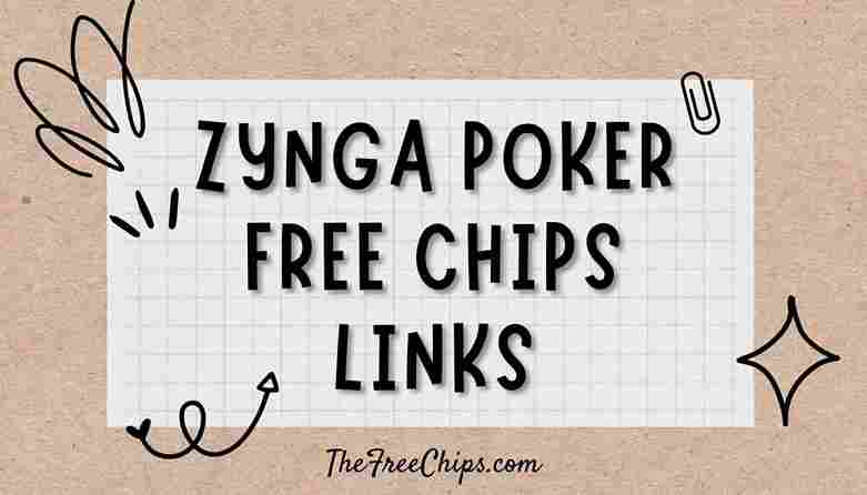 Zynga Poker Free Chips links