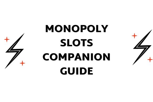MONOPOLY Slots Companion Guide