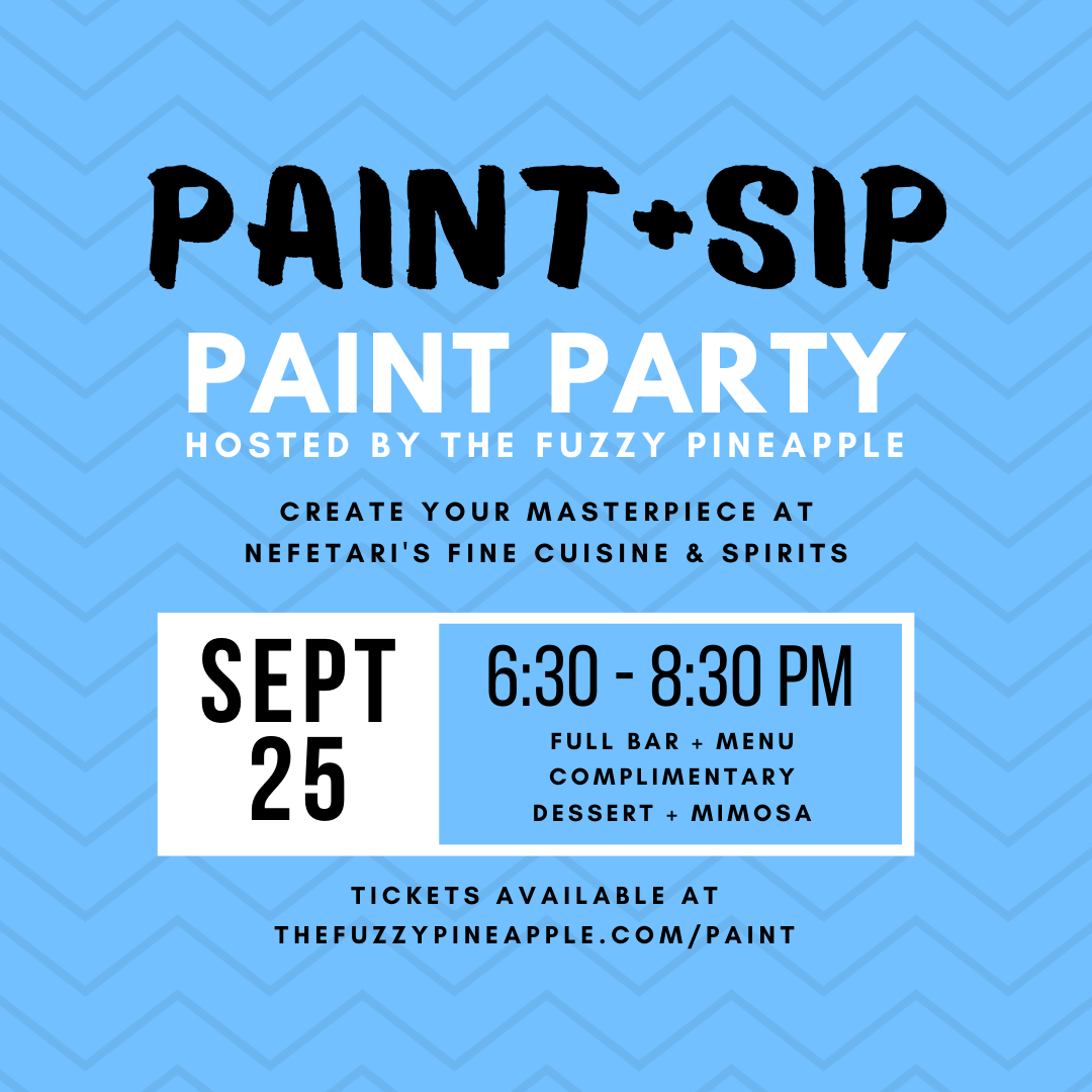 Paint and Sip The Fuzzy Pineapple LLC. Handmade + Custom Art, Apparel, and Accessories Local