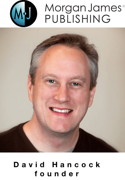 David Hancock of Morgan James Publishing