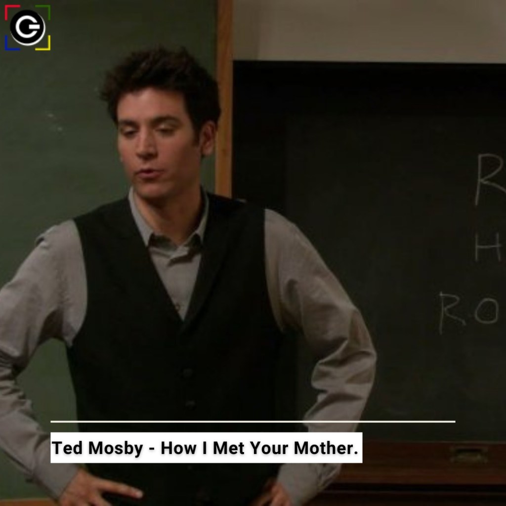 Ted Mosby - How I Met Your Mother