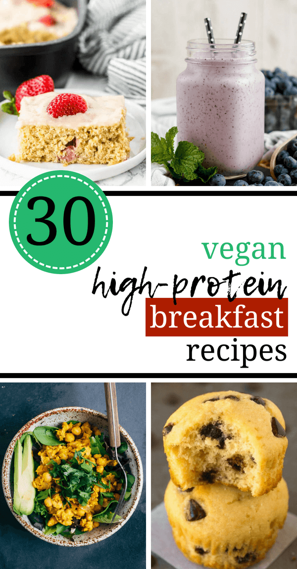 30 Vegan High Protein Breakfast Recipes For Weight Loss